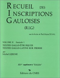 Recueil des Inscriptions Gauloises, 2 - Textes Gallo Etrusq.