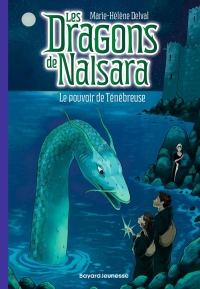 Les dragons de Nalsara, Tome 19: Le pouvoir de Ténébreuse
