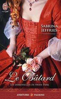 Les demoiselles de Swan Park, Tome 1 : Le bâtard