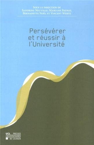 Persévérer et réussir à l'Université