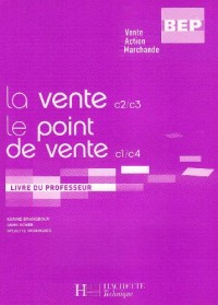 La vente c2/c3 - le point de vente c1/c4 BEP VAM : Livre du professeur
