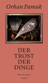 Der Trost der Dinge: Münchner Ausgabe