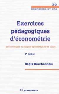 Exercices pédagogiques d'économétrie