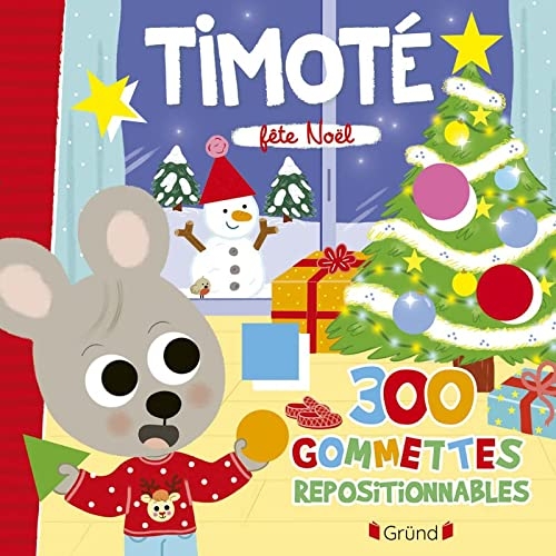 Timoté - 300 gommettes repositionnables - Noël - Livre de gommettes repositionnables - Dès 4 ans