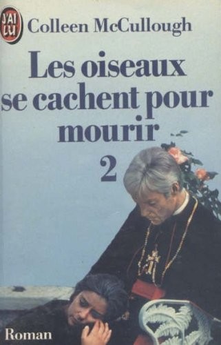 Les oiseaux se cachent pour mourir T2 / McCullough, Colleen
