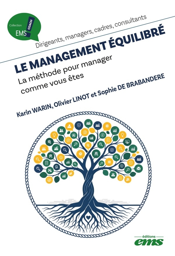 Le management équilibré: La méthode pour manager comme on est