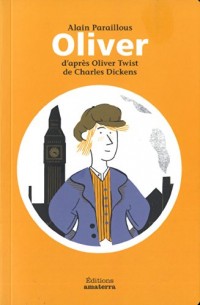 Oliver d'après Oliver Twist de Charles Dickens