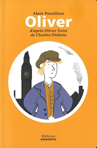 Oliver d'après Oliver Twist de Charles Dickens
