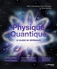 Physique quantique - Le guide de référence