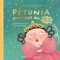 Pétunia princesse des pets. Edition spéciale