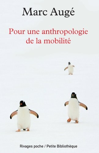 Pour une anthropologie de la mobilité