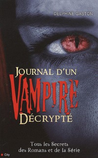 Journal d'un vampire décrypté