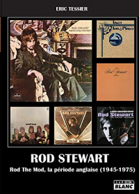 Rod Stewart and the Faces : Rod the mod