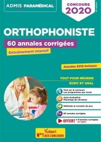 Réussir son entrée en école d'Orthophonie - Parcoursup, Concours et Oral 2020