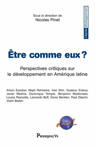 Etre comme eux ? : Perspectives critiques latino-américaines sur le développement