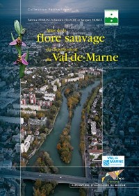 Atlas de la flore sauvage du département du Val-de-Marne