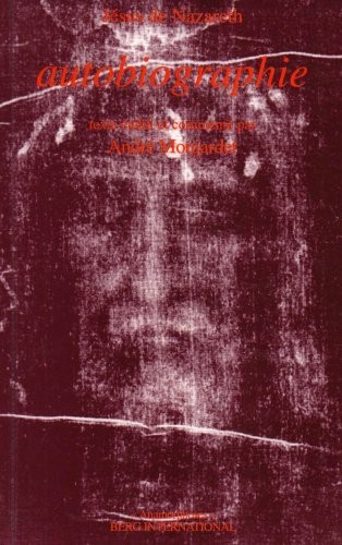 Autobiographie : Jésus de Nazareth