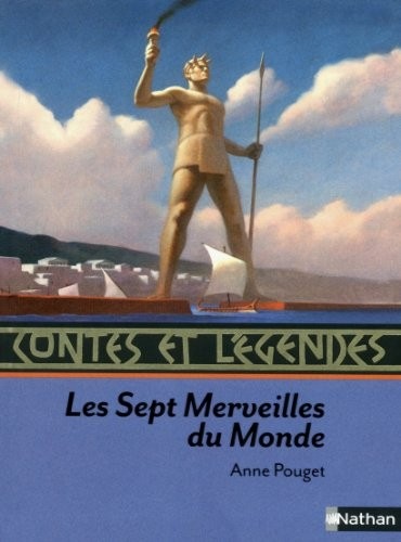 Contes et Légendes : Les Sept Merveilles du monde