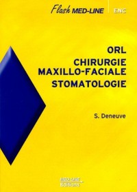 ORL, chirurgie maxillo-faciale, stomatologie