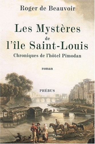 Les Mystères de l'île Saint-Louis : Chroniques de l'hôtel Pimodan
