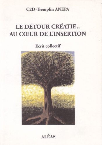 Le détour créatif au coeur de l'insertion