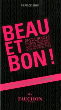 Beau et bon !