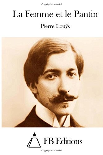 La Femme et le Pantin [9781514873618]