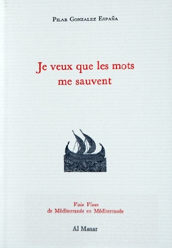 Je veux que les mots me sauvent