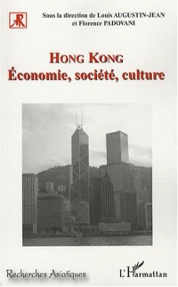Hong Kong : Economie, société, culture