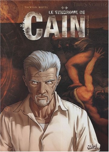 Le syndrome de Caïn : Pack starter en deux volumes, Tome 1, Projet Cold Fusion ; Tome 2, Le Conseil des Ombres