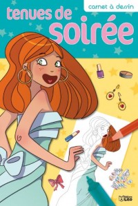 Carnet a Dessin : les Tenues de Soirée - Dès 6 ans