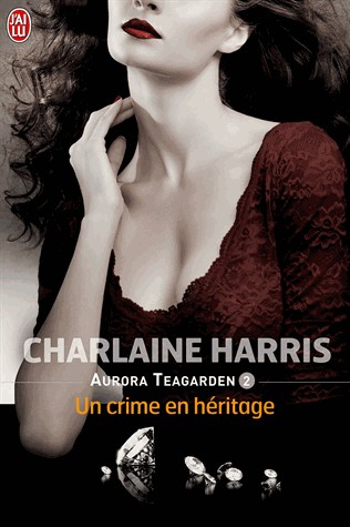 Aurora Teagarden, Tome 2 : Un crime en héritage