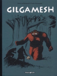 Gilgamesh - intégrale - tome 0 - Gilgamesh - Intégrale Edit Spéciale
