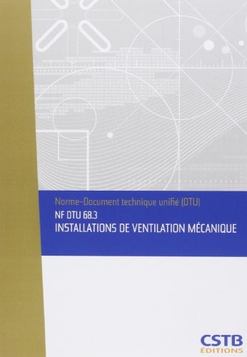 Nf Dtu 68.3 Installations de Ventilation Mécanique