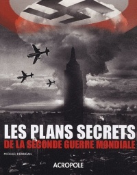 Les plans secrets de la Seconde Guerre mondiale