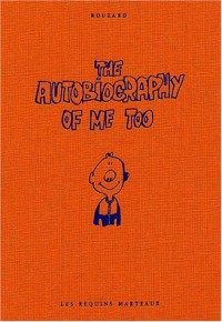 The Autobiography of Me Too, Tome 1 :