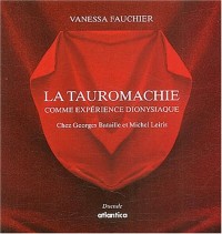 La Tauromachie comme expérience dionysiaque chez Georges Bataille et Michel Leiris