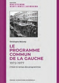 Le programme commun de la gauche (1972-1977): C ETAIT LE TEMPS DES PROGRAMMES