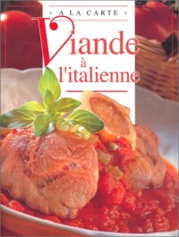 Décicieuse recettes italiennes de viandes