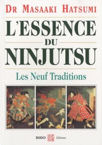 L'essence du Ninjutsu : Les Neuf traditions