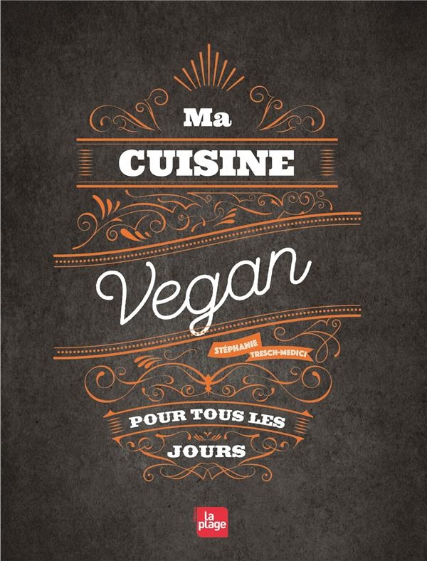 Ma Cuisine Vegan pour Tous les Jours Ned