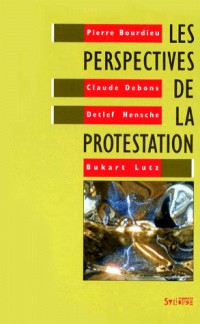 Les perspectives de la protestation
