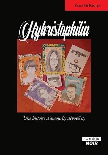 Hybristophilia: Une histoire d'amour(s) dévoyé(es)