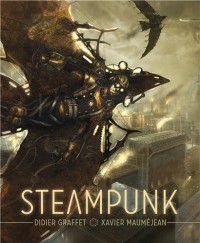 Steampunk : De vapeur et d'acier
