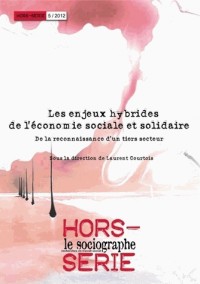 Le Sociographe, Hors Série N°5: Les enjeux hybrides de l'économie sociale et solidaire. De la reconnaissance d'un tiers secteur