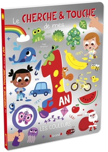 Le Cherche et Touche de mes 1 an : les couleurs – Un grand cherche-et-trouve avec des matières à toucher – Dès 1 an