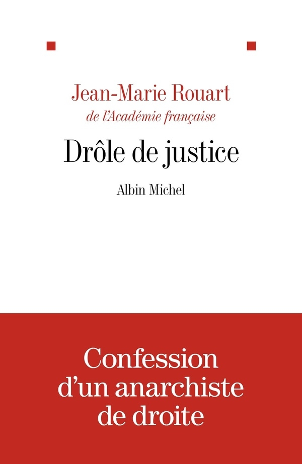 Drôle de justice: Précédé d'un essai sur la justice