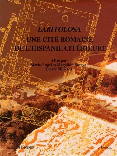 Labitolosa : Une cité romaine de l'Hispanie citérieure