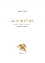 Antoni Tàpies: La substance et les accidents