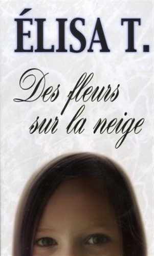 Des Fleurs Sur la Neige